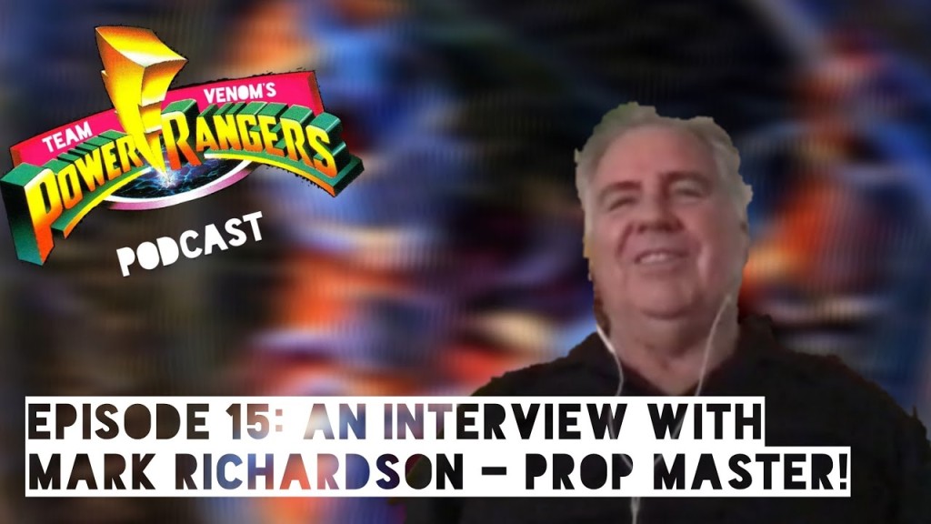 Team Venom’s Power Rangers Podcast Episode 15 – Special Guest: Mark Richardson