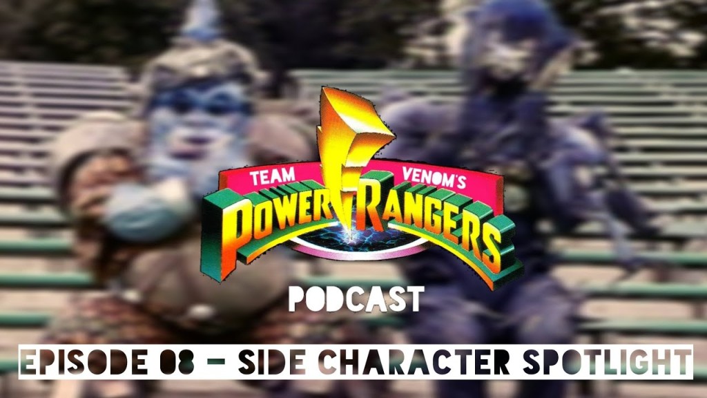 Team Venom’s Power Rangers Podcast Episode 08