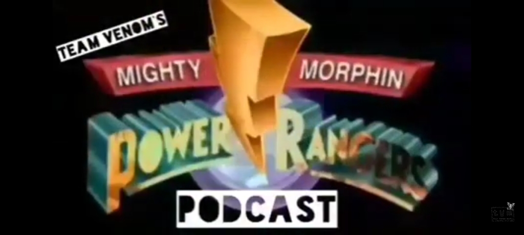 Power Rangers Once and Always Breakdown – Team Venoms Power Rangers Podcast S2 Episode 02