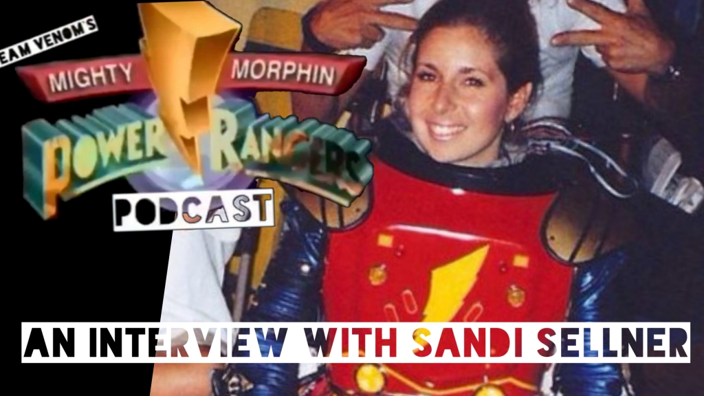 An Interview with Sandi Sellner – Team Venoms Power Rangers Podcast S02E03